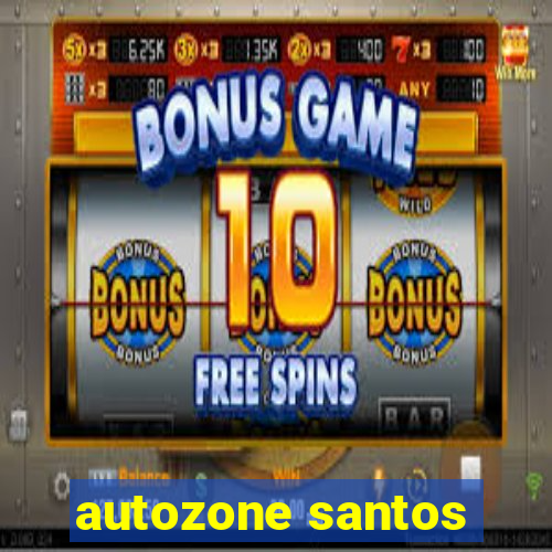 autozone santos